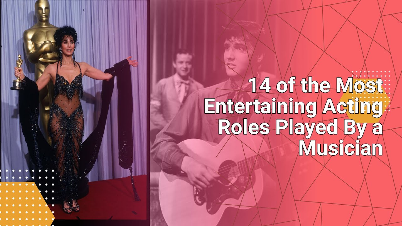 14 of the Most Entertaining Acting Roles Played By a Musician